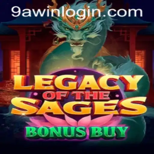 Exploring the Excitement of Legacy of the Sages Bonus Buy and Navigating 9awin Login