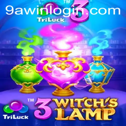 Exploring the Magical World of 3WitchsLamp and Navigating the 9awin Login