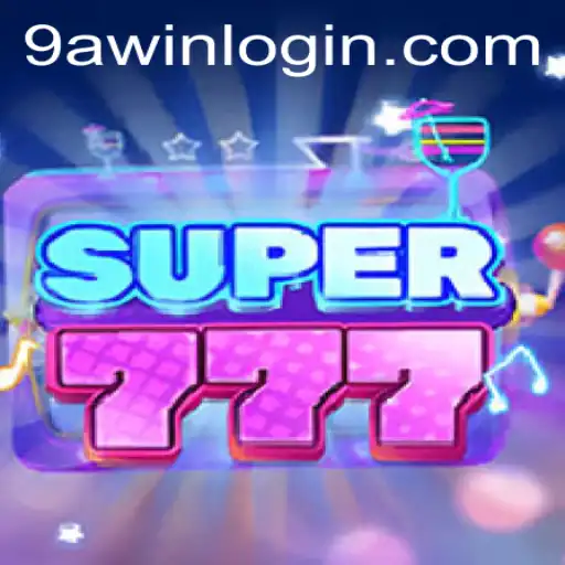 Exploring the Exciting World of Super777 and 9awin Login