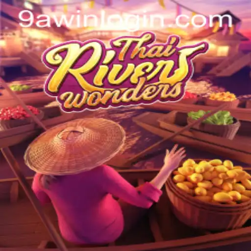 Exploring the Alluring World of ThaiRiverWonders and Navigating 9awin Login