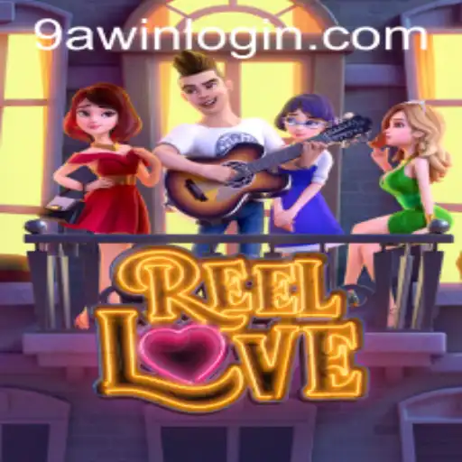 Exploring the Thrills of ReelLove and the 9awin Login Experience