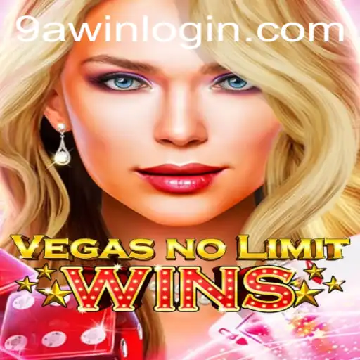 VegasNoLimitWins: Exploring the Game and the 9awin Login Experience